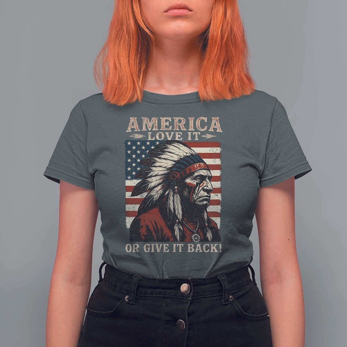 America Love It Or Give It Back T Shirt For Women Native American Chiefs Vintage USA Flag - Wonder Print Shop