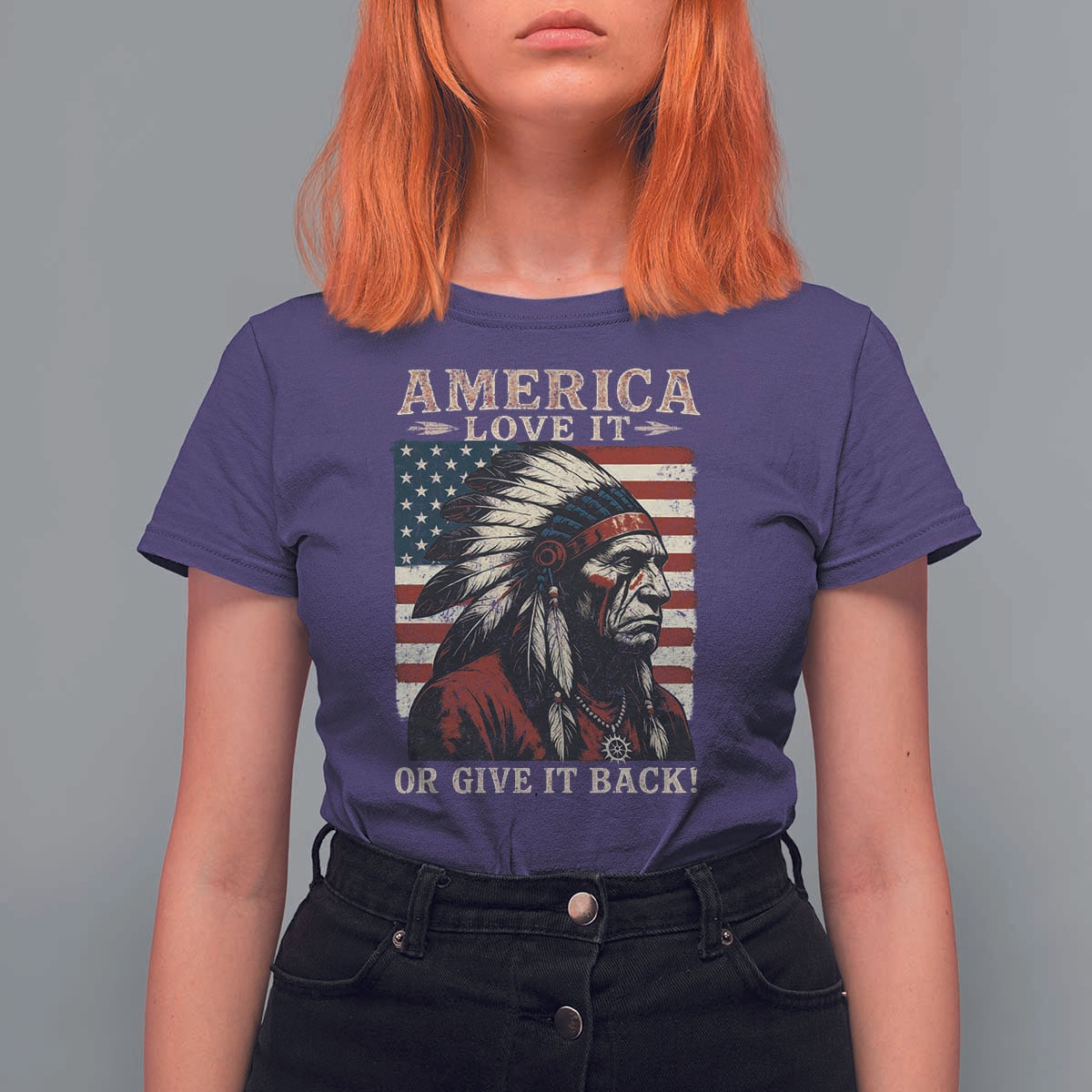 America Love It Or Give It Back T Shirt For Women Native American Chiefs Vintage USA Flag - Wonder Print Shop