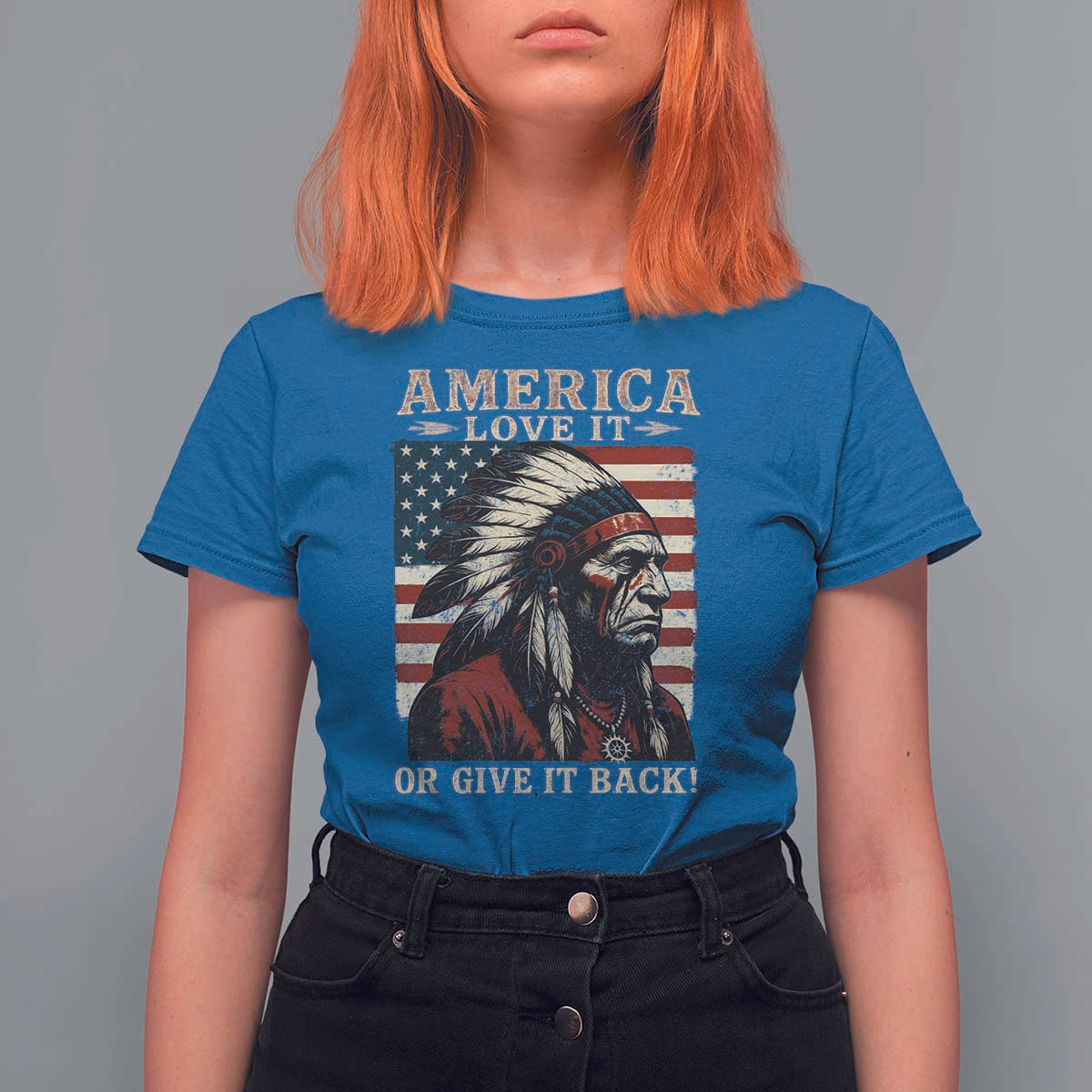 America Love It Or Give It Back T Shirt For Women Native American Chiefs Vintage USA Flag - Wonder Print Shop