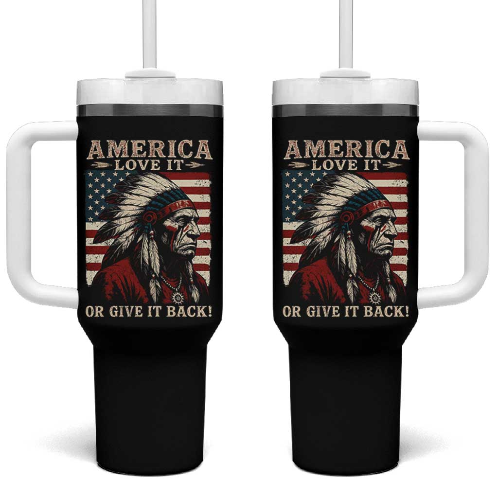 America Love It Or Give It Back Tumbler With Handle Native American Chiefs Vintage USA Flag - Wonder Print Shop