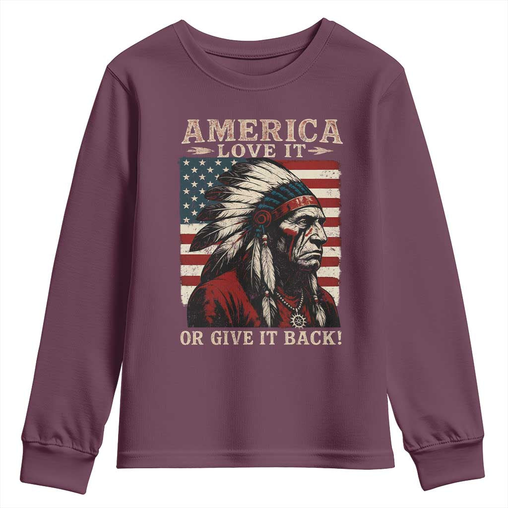 America Love It Or Give It Back Youth Sweatshirt Native American Chiefs Vintage USA Flag - Wonder Print Shop