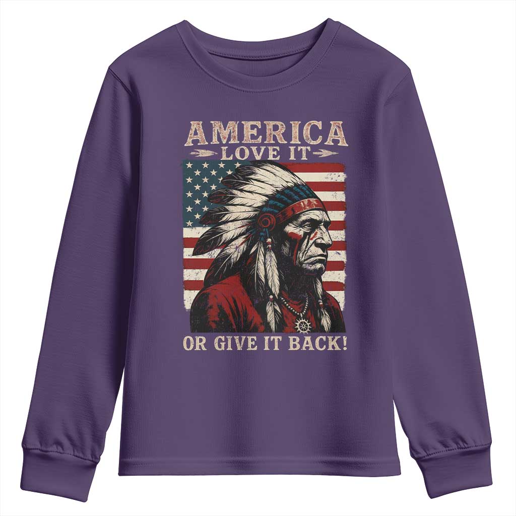 America Love It Or Give It Back Youth Sweatshirt Native American Chiefs Vintage USA Flag - Wonder Print Shop