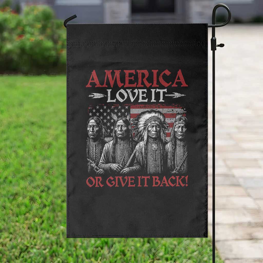 America Love It Or Give It Back Garden Flag Native American Chiefs USA Flag - Wonder Print Shop