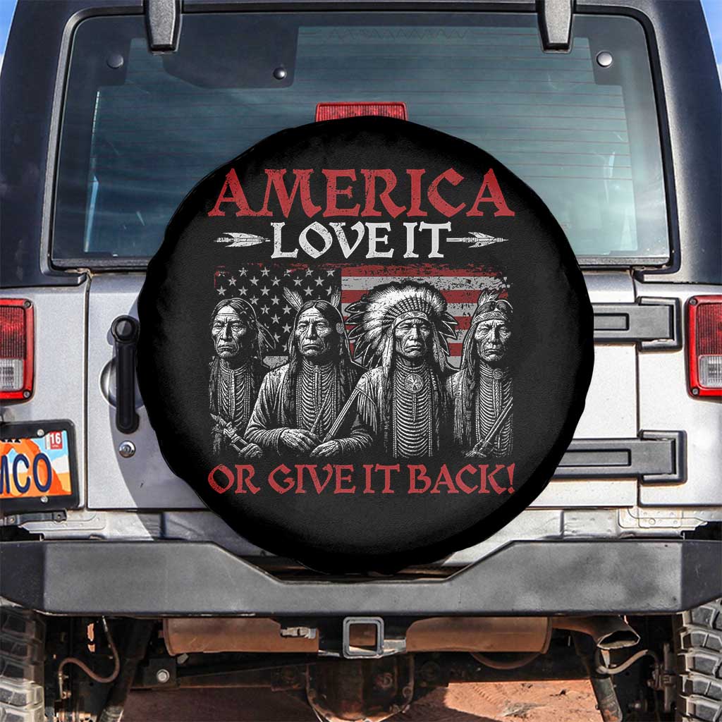 America Love It Or Give It Back Spare Tire Cover Native American Chiefs USA Flag - Wonder Print Shop