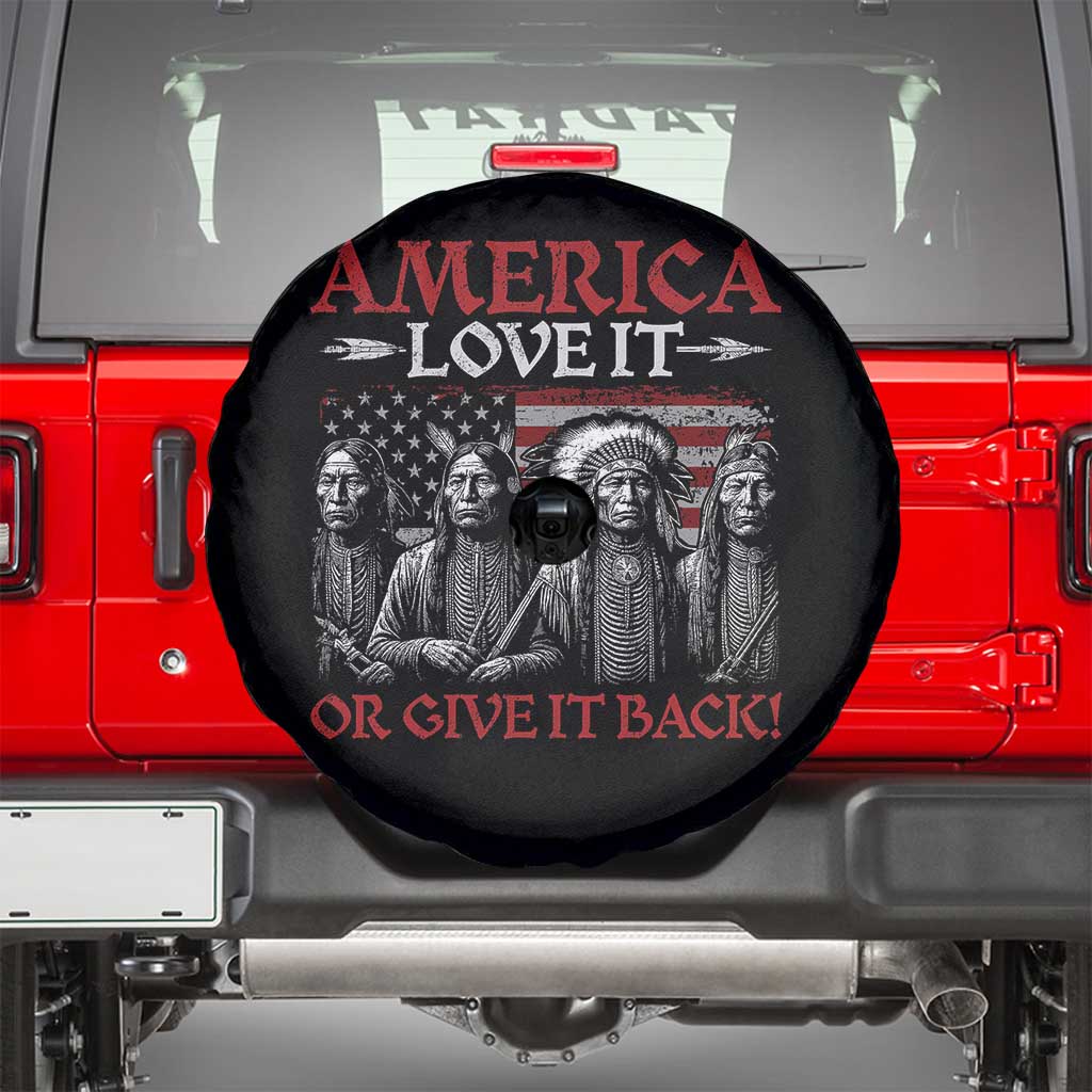 America Love It Or Give It Back Spare Tire Cover Native American Chiefs USA Flag - Wonder Print Shop