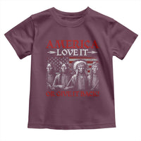 America Love It Or Give It Back Toddler T Shirt Native American Chiefs USA Flag - Wonder Print Shop