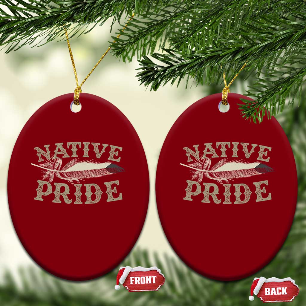 Native Pride Ceramic Ornament Native Indian American Day Indigenous Native American
