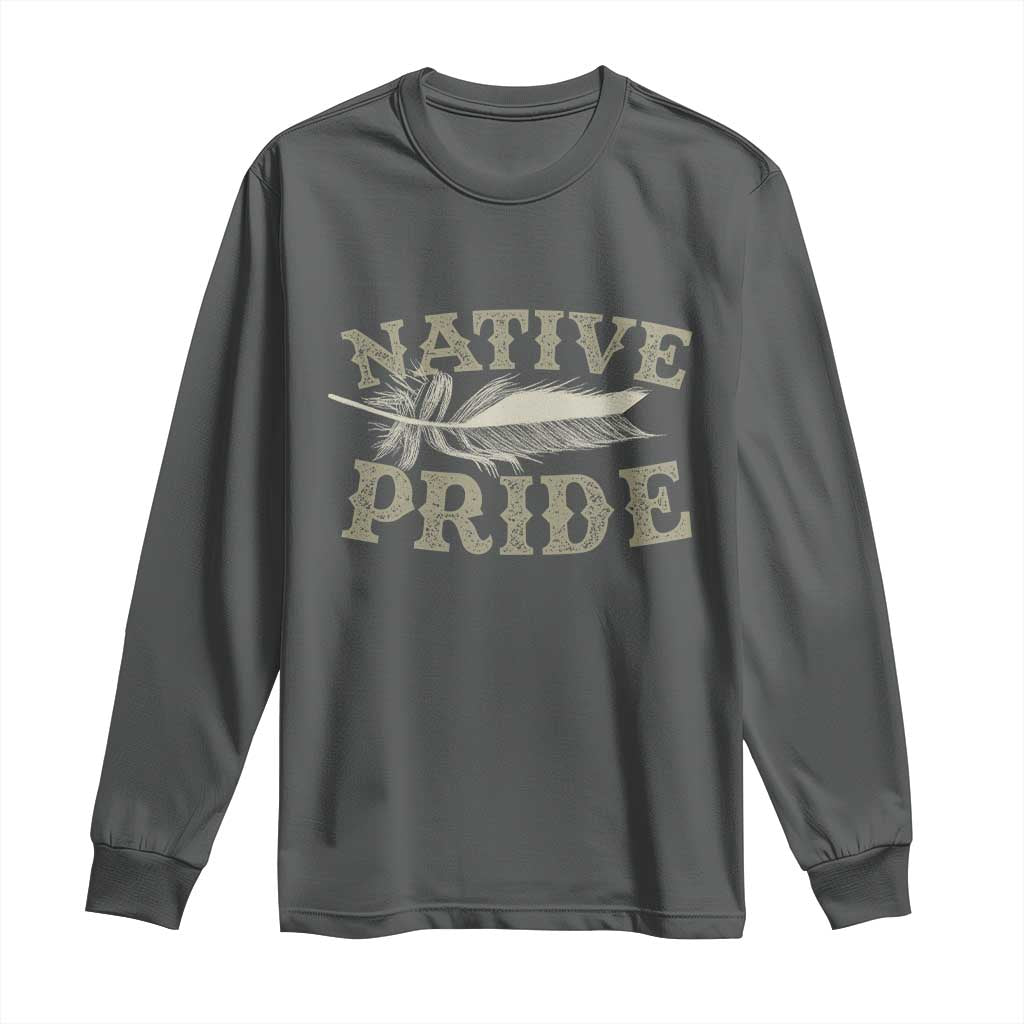 Native Pride Long Sleeve Shirt Native Indian American Day Indigenous Native American - Wonder Print Shop