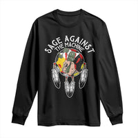 Funny Sage Against The Machine Long Sleeve Shirt Native American Sage Medicine Wheel - Wonder Print Shop