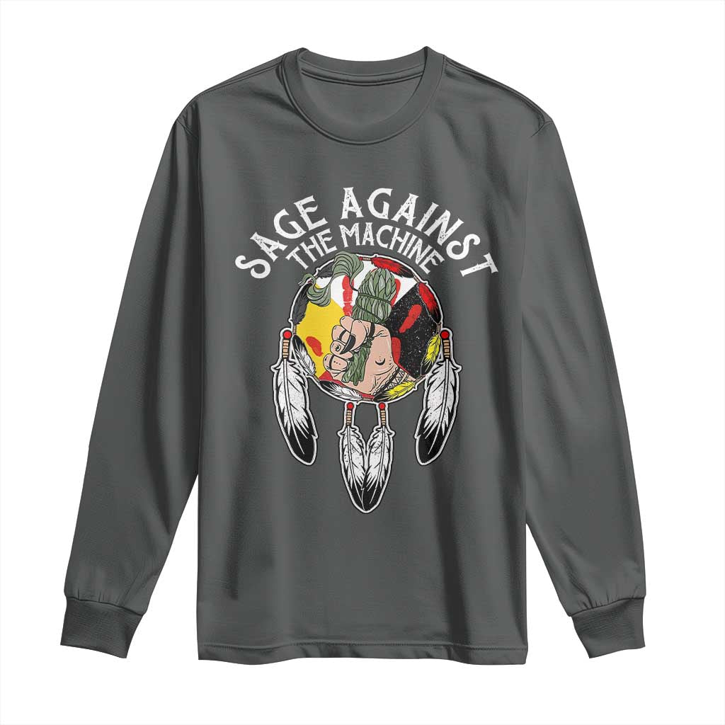 Funny Sage Against The Machine Long Sleeve Shirt Native American Sage Medicine Wheel - Wonder Print Shop