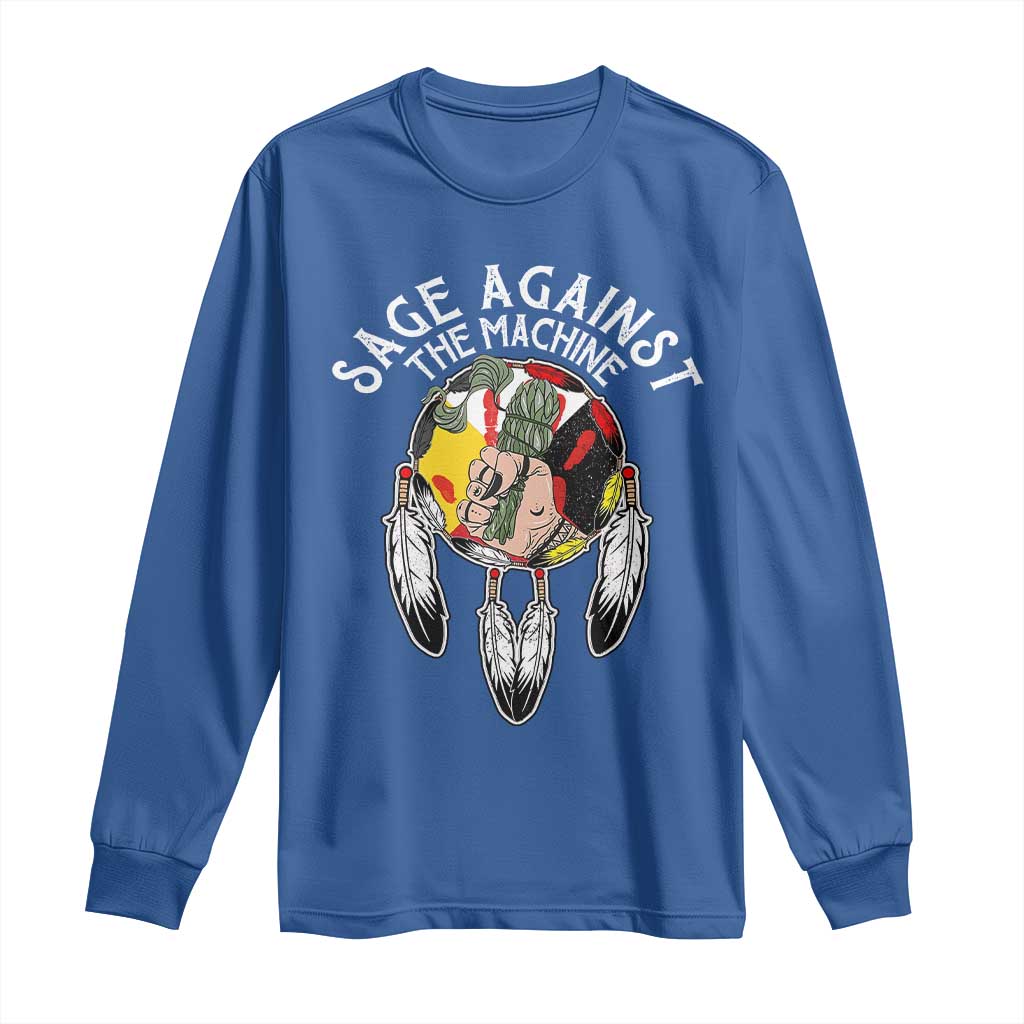 Funny Sage Against The Machine Long Sleeve Shirt Native American Sage Medicine Wheel - Wonder Print Shop