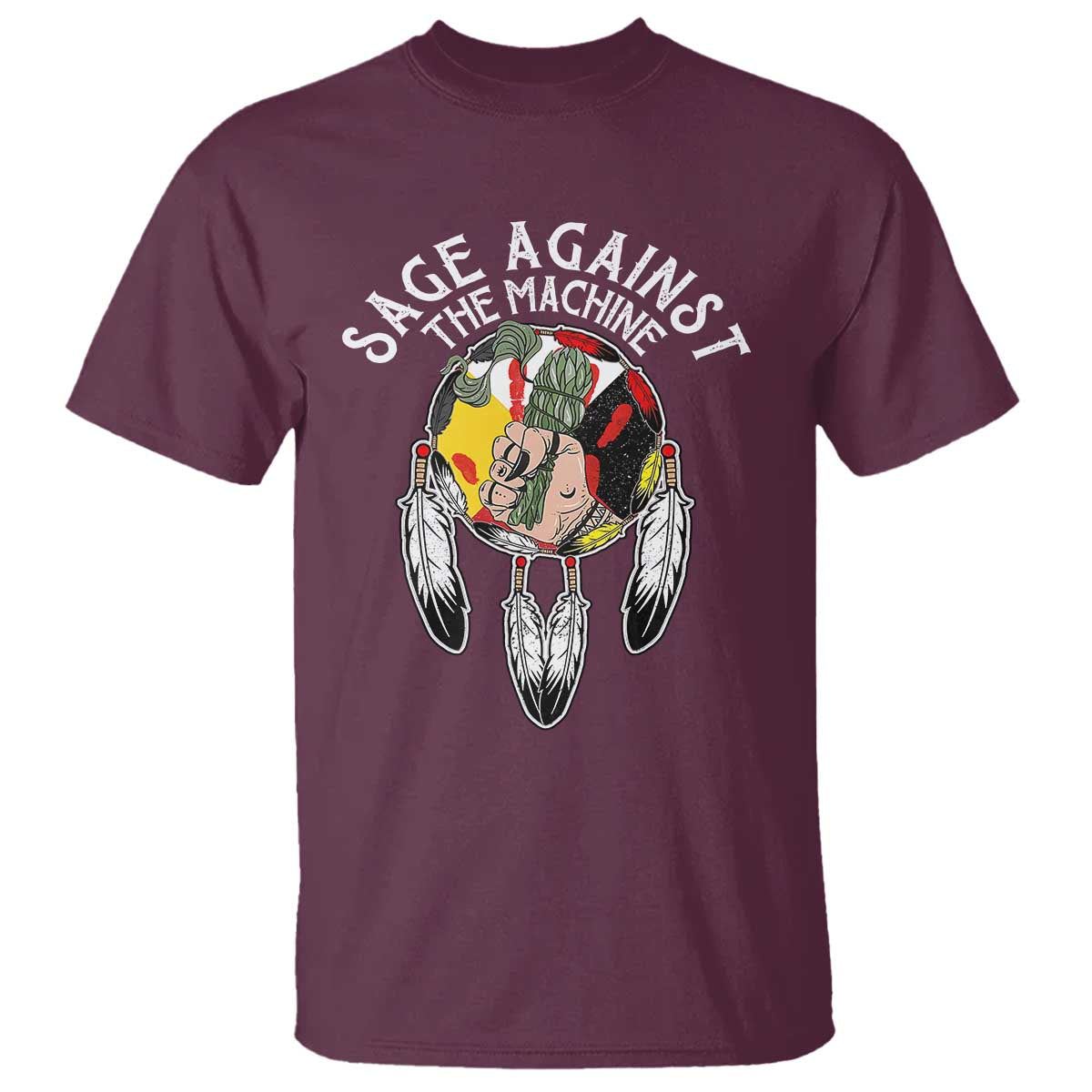 Funny Sage Against The Machine T Shirt Native American Sage Medicine Wheel - Wonder Print Shop