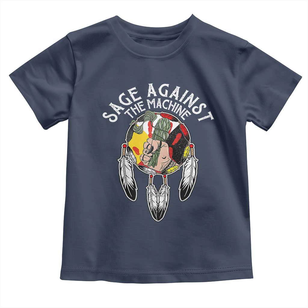 Funny Sage Against The Machine Toddler T Shirt Native American Sage Medicine Wheel - Wonder Print Shop