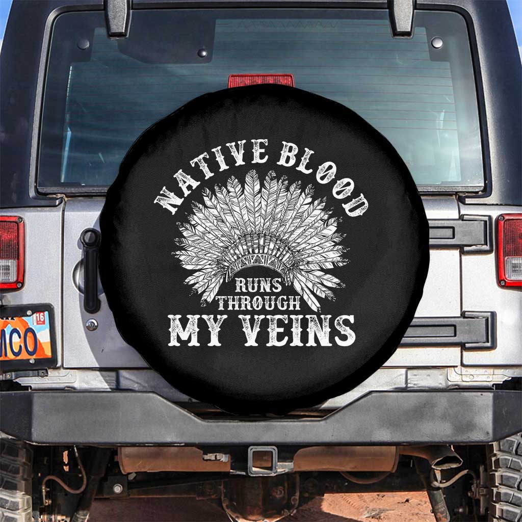 Native Blood Runs Through My Veins Spare Tire Cover Native American War Bonnet - Wonder Print Shop