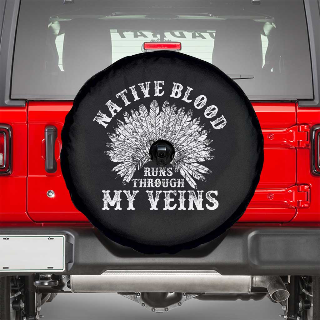 Native Blood Runs Through My Veins Spare Tire Cover Native American War Bonnet - Wonder Print Shop