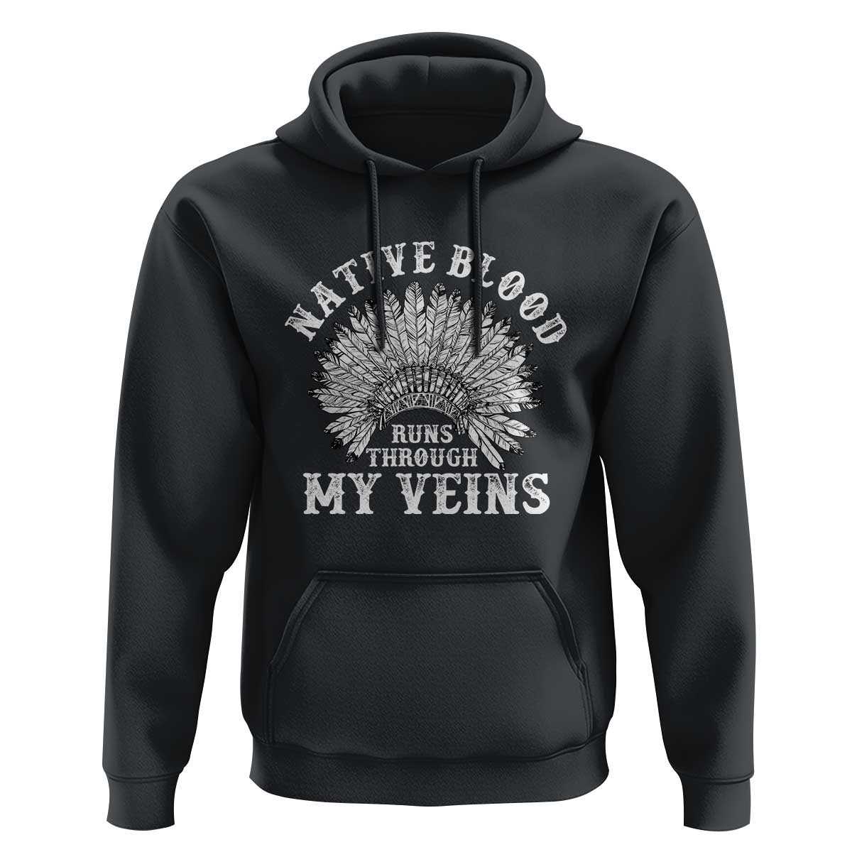 Native Blood Runs Through My Veins Hoodie Native American War Bonnet - Wonder Print Shop