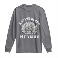 Native Blood Runs Through My Veins Long Sleeve Shirt Native American War Bonnet - Wonder Print Shop