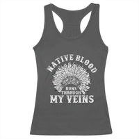 Native Blood Runs Through My Veins Racerback Tank Top Native American War Bonnet - Wonder Print Shop