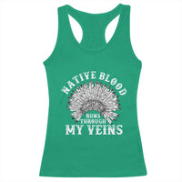 Native Blood Runs Through My Veins Racerback Tank Top Native American War Bonnet - Wonder Print Shop