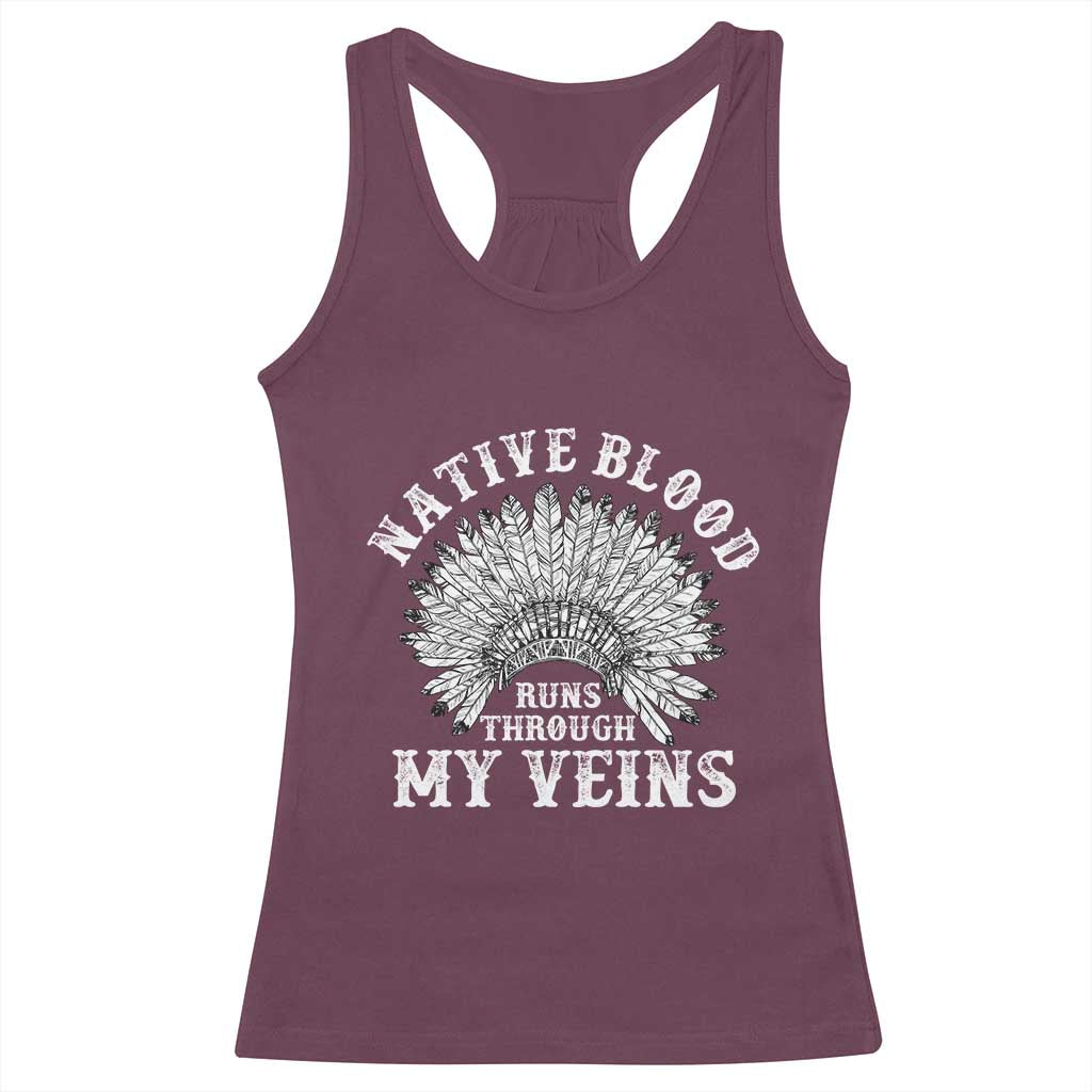 Native Blood Runs Through My Veins Racerback Tank Top Native American War Bonnet - Wonder Print Shop