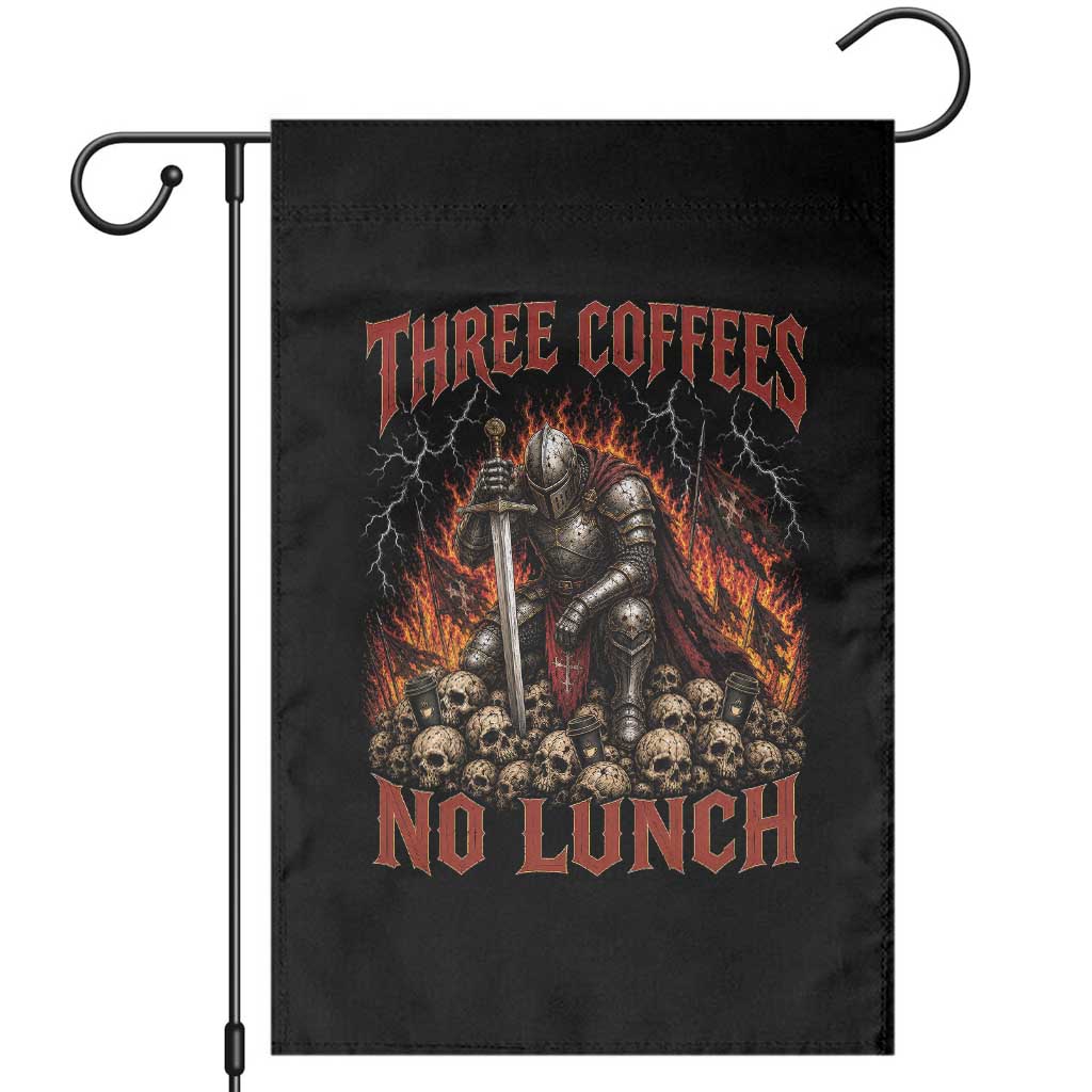 Three Coffees No Lunch Garden Flag Funny Medieval Knight Coffee Lover