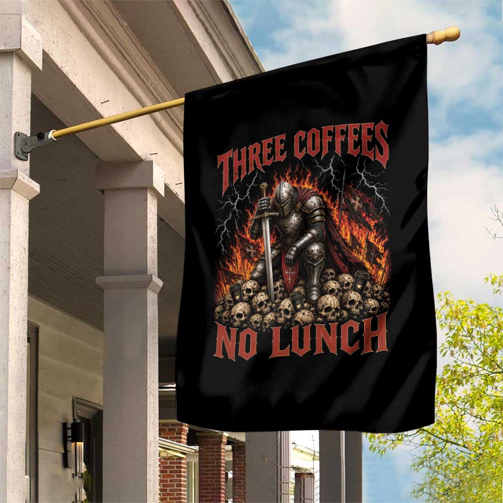 Three Coffees No Lunch Garden Flag Funny Medieval Knight Coffee Lover