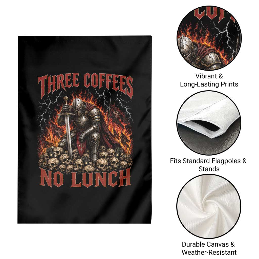 Three Coffees No Lunch Garden Flag Funny Medieval Knight Coffee Lover