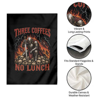 Three Coffees No Lunch Garden Flag Funny Medieval Knight Coffee Lover