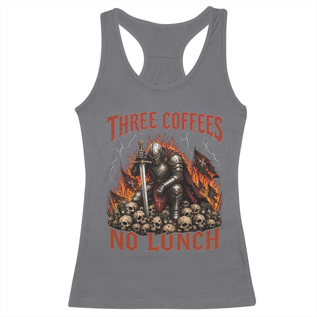 Three Coffees No Lunch Racerback Tank Top Funny Medieval Knight Coffee Lover