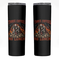 Three Coffees No Lunch Skinny Tumbler Funny Medieval Knight Coffee Lover