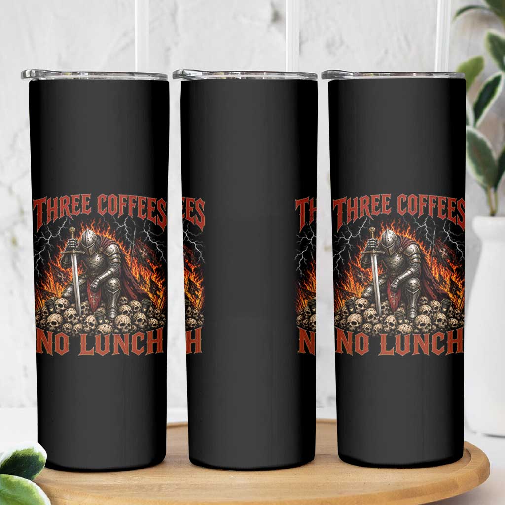 Three Coffees No Lunch Skinny Tumbler Funny Medieval Knight Coffee Lover