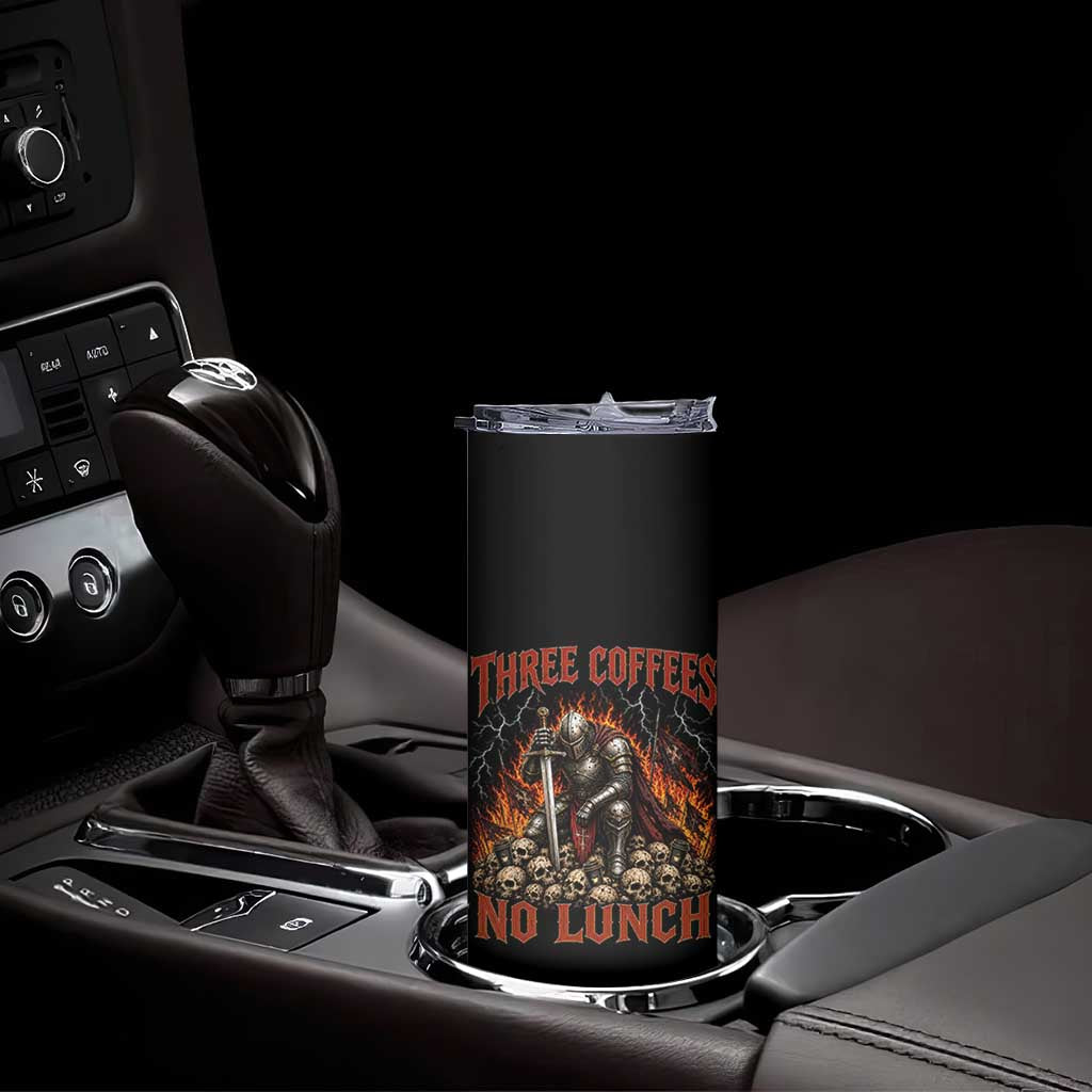 Three Coffees No Lunch Skinny Tumbler Funny Medieval Knight Coffee Lover
