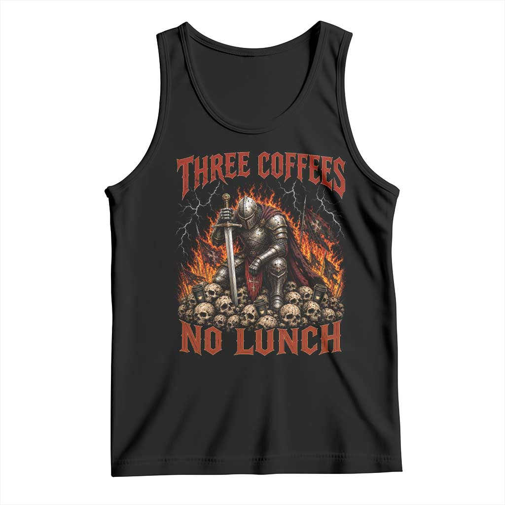 Three Coffees No Lunch Tank Top Funny Medieval Knight Coffee Lover