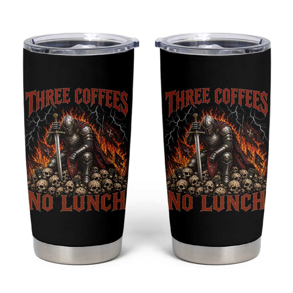 Three Coffees No Lunch Tumbler Cup Funny Medieval Knight Coffee Lover