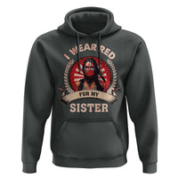 Native American Women Hoodie I Wear Red For My Sister Stop MMIW Hand