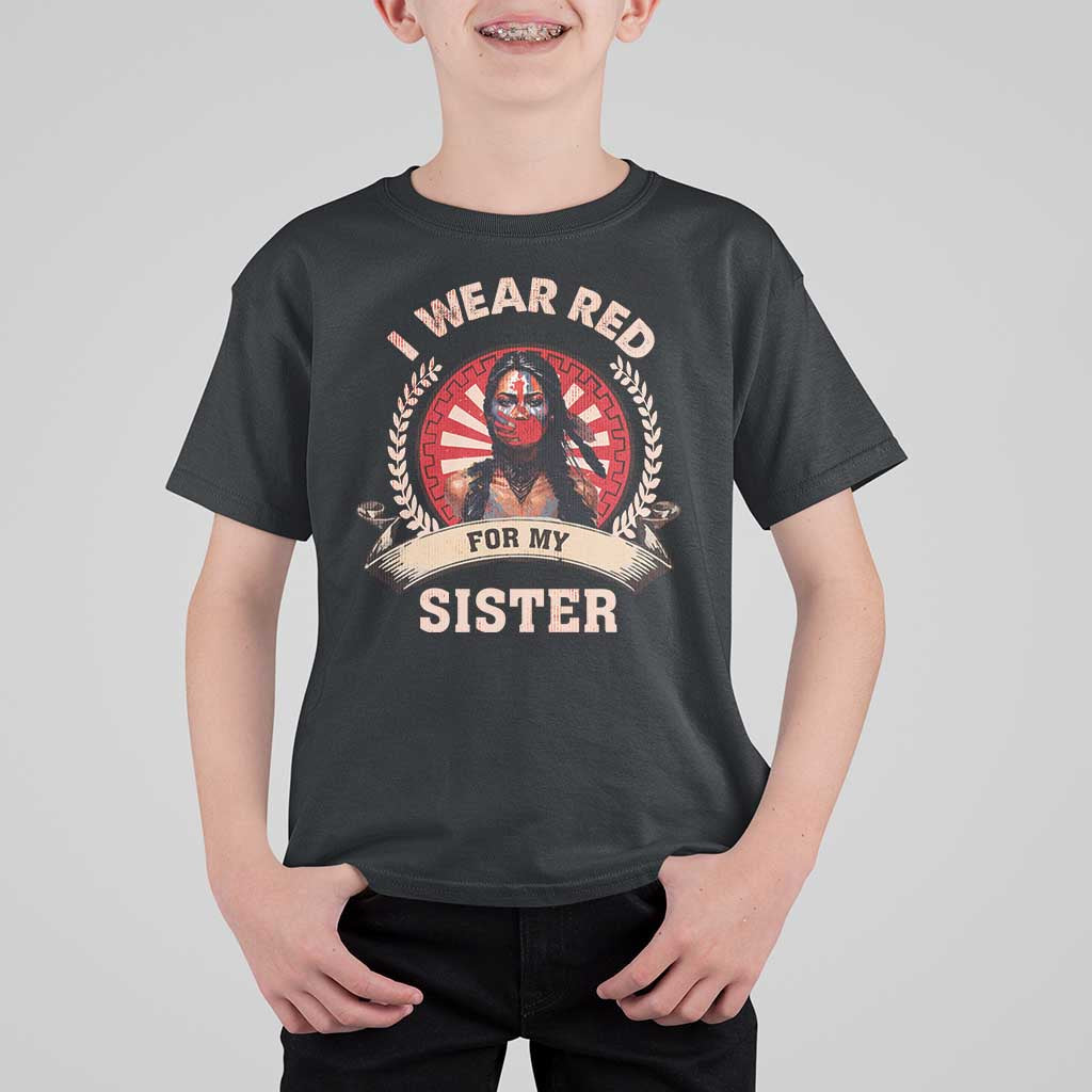 Native American Women T Shirt For Kid I Wear Red For My Sister Stop MMIW Hand - Wonder Print Shop