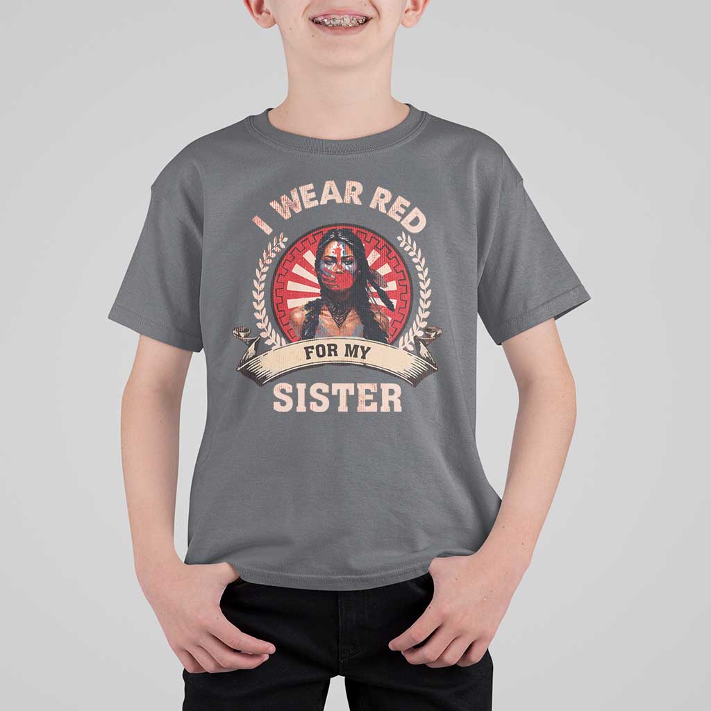 Native American Women T Shirt For Kid I Wear Red For My Sister Stop MMIW Hand - Wonder Print Shop