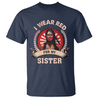 Native American Women T Shirt I Wear Red For My Sister Stop MMIW Hand - Wonder Print Shop