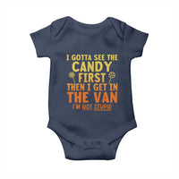 Funny I Gotta See The Candy First Then I Get In The Van I Am Not Stupid Baby Onesie Creepy Adult - Wonder Print Shop