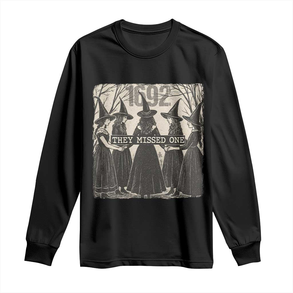 1692 They Missed One Long Sleeve Shirt Halloween Feminist Witch Trials - Wonder Print Shop
