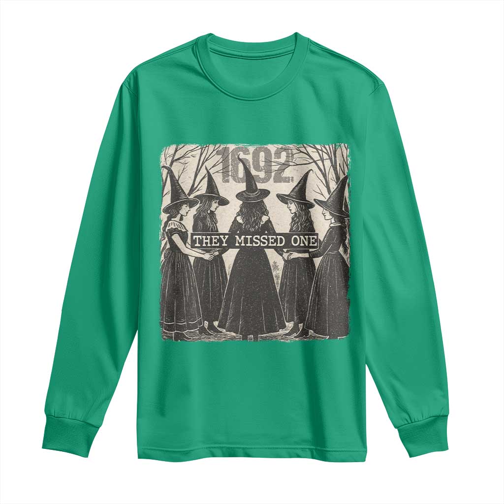 1692 They Missed One Long Sleeve Shirt Halloween Feminist Witch Trials - Wonder Print Shop
