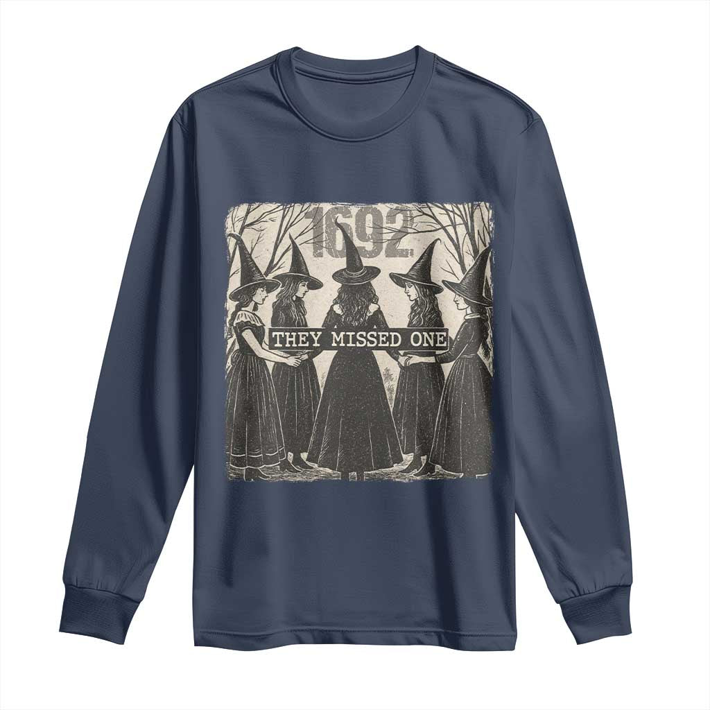 1692 They Missed One Long Sleeve Shirt Halloween Feminist Witch Trials - Wonder Print Shop