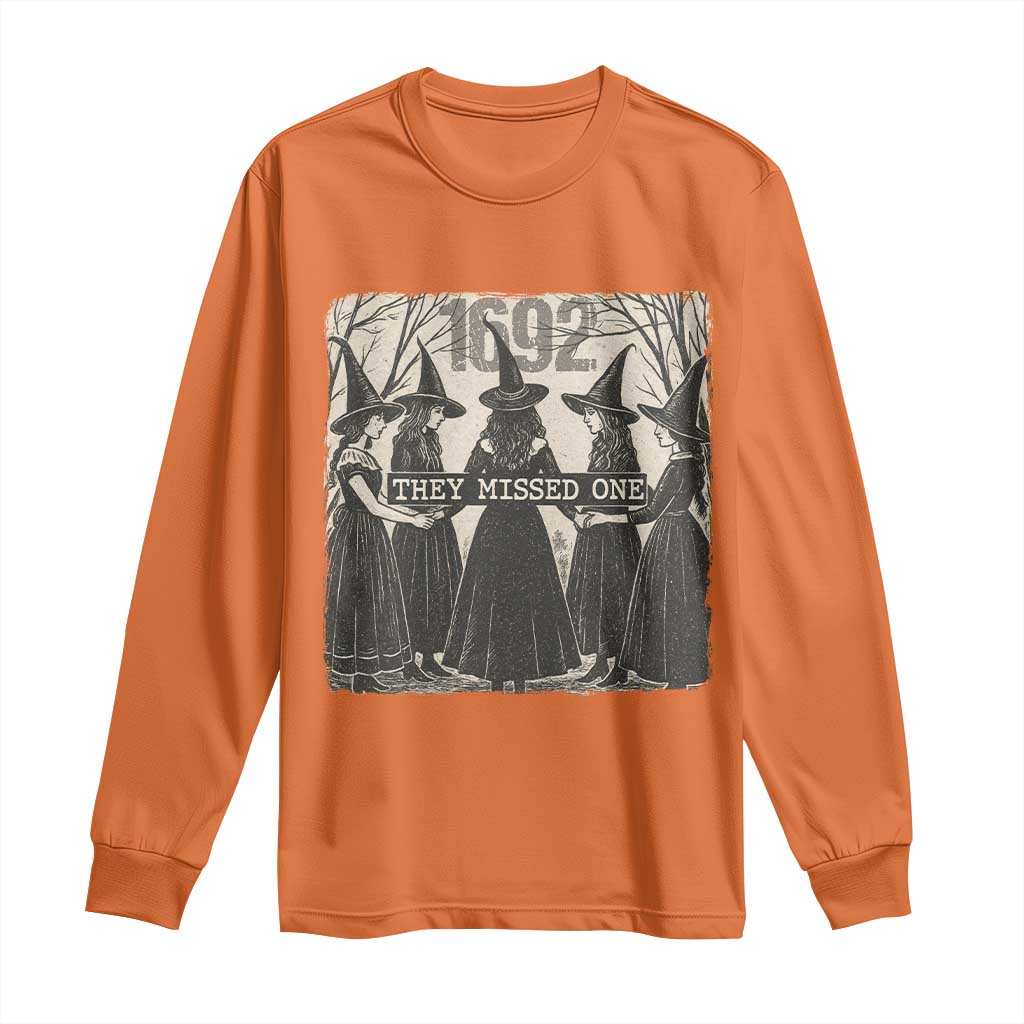 1692 They Missed One Long Sleeve Shirt Halloween Feminist Witch Trials - Wonder Print Shop