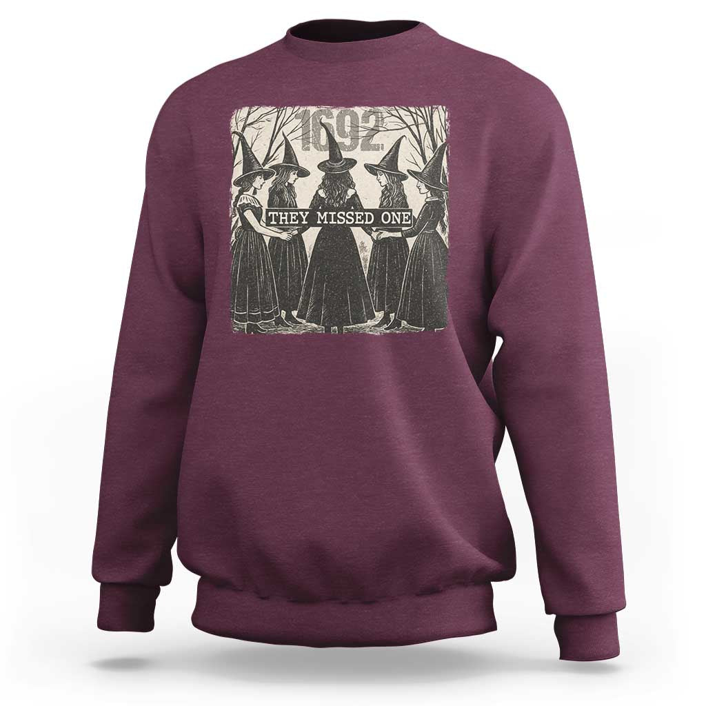 1692 They Missed One Sweatshirt Halloween Feminist Witch Trials - Wonder Print Shop