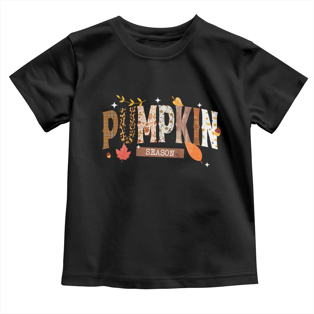 Pumpkin Season Toddler T Shirt Fall Autumn Harvest Season Thanksgiving - Wonder Print Shop