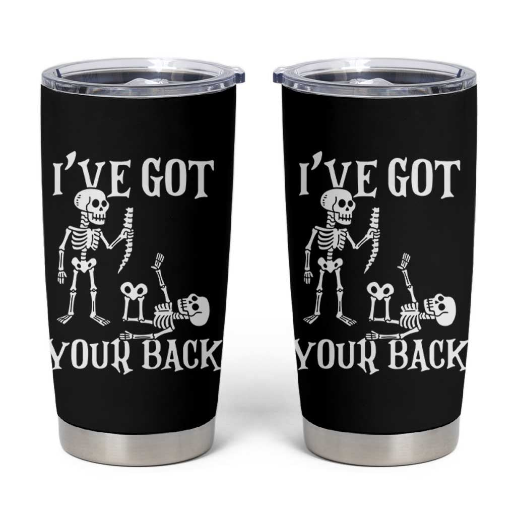 Funny I Got Your Back Tumbler Cup Halloween Skeleton Skull - Wonder Print Shop