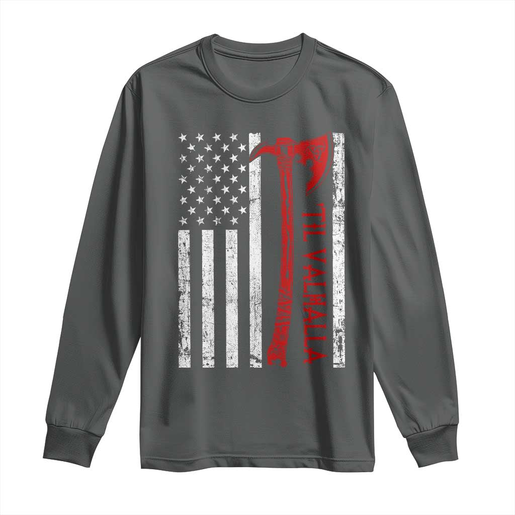 Viking Til Valhalla Long Sleeve Shirt Norse Mythology Axe USA Flag - Wonder Print Shop