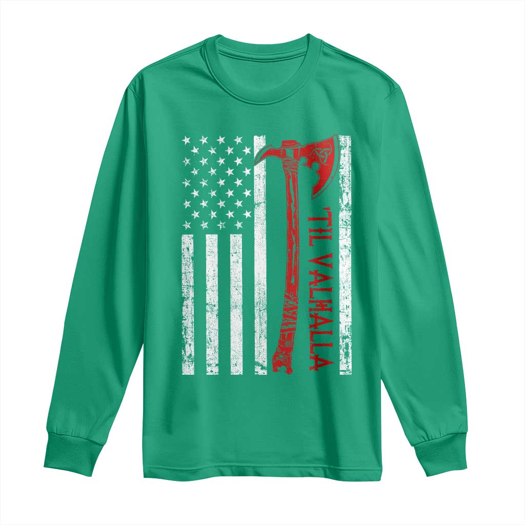 Viking Til Valhalla Long Sleeve Shirt Norse Mythology Axe USA Flag - Wonder Print Shop