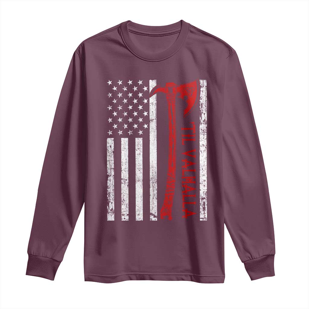 Viking Til Valhalla Long Sleeve Shirt Norse Mythology Axe USA Flag - Wonder Print Shop