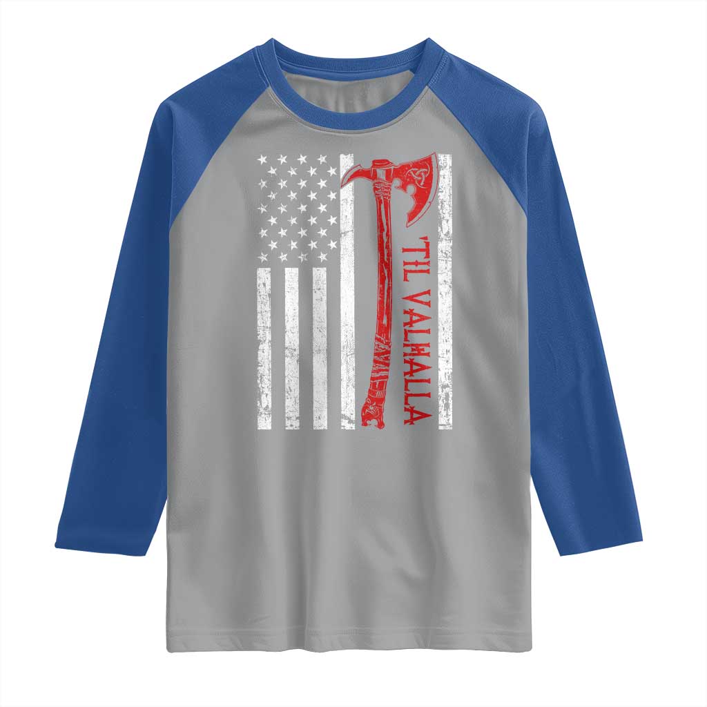 Viking Til Valhalla Raglan Shirt Norse Mythology Axe USA Flag - Wonder Print Shop